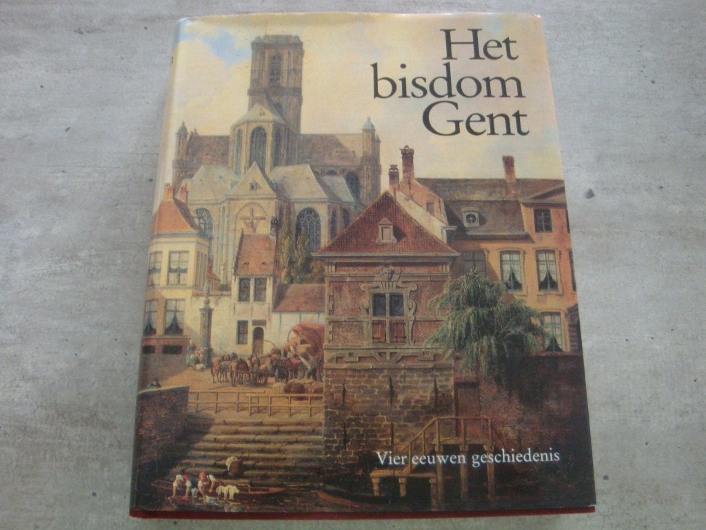 HET BISDOM GENT - VIER EEUWEN GESCHIEDENIS (1559-1991), Ophalen of Verzenden, Gelezen