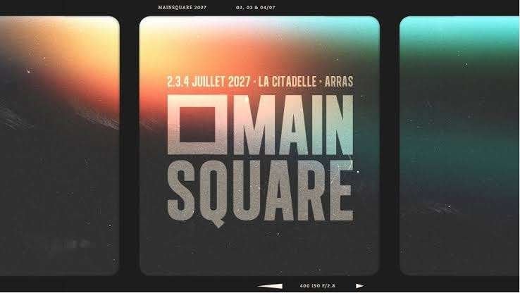Places concert MAIN SQUARE - Arras - 03 et 04/07/2027, Tickets & Billets