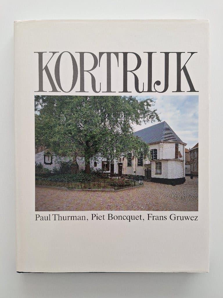 Kortrijk P. Thurman P. Boncquet F. Gruwez boek 1989, Boeken, Ophalen, Zo goed als nieuw