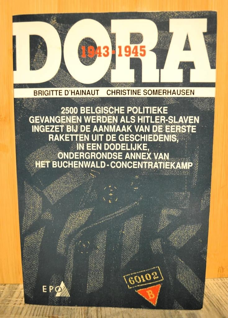 Dora 1943-1945. Brigitte D"hainaut & Christine Somerhausen, Enlèvement ou Envoi, Deuxième Guerre mondiale, Comme neuf, Brigitte D"hainaut & Christine Somerhausen