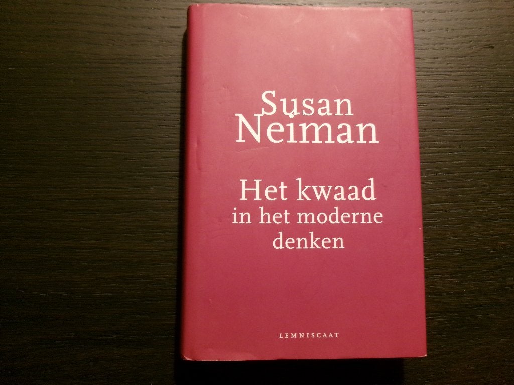 Het kwaad in het moderne denken  -Susan Neiman-, Boeken, Ophalen of Verzenden