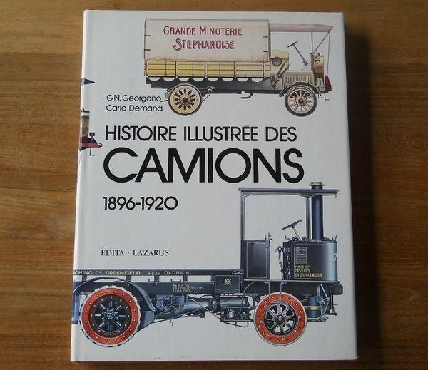 Histoire illustrée des camions  1896 - 1920, Livres, Transport, Enlèvement ou Envoi, Utilisé, Camion