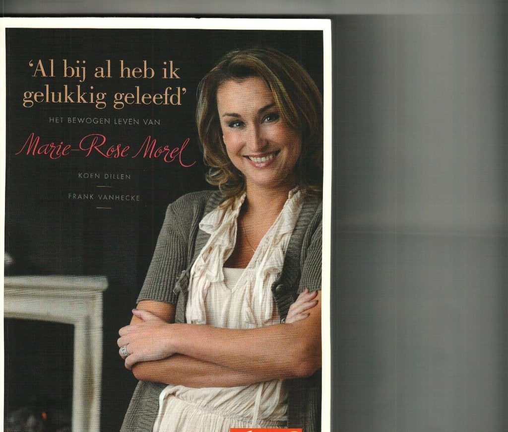 Al bij al heb ik gelukkig geleefd marie rose morel 399 blz, Boeken, Ophalen of Verzenden, Zo goed als nieuw, Politiek