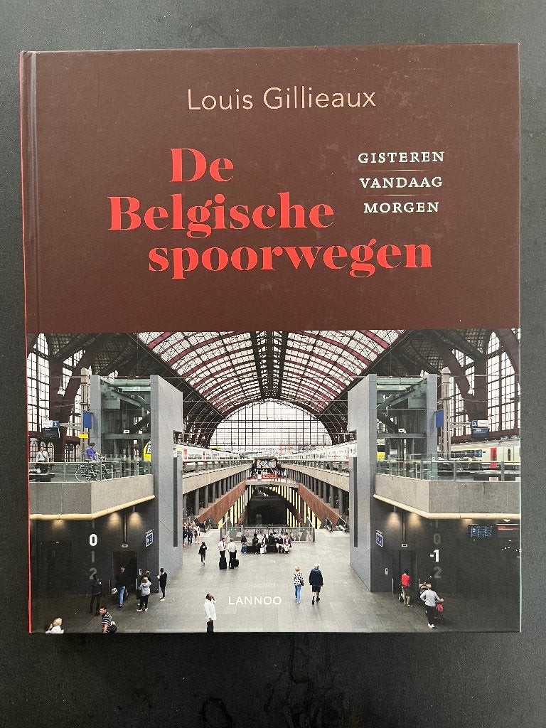 De Belgische spoorwegen: gisteren, vandaag, morgen, Ophalen of Verzenden, Nieuw, Trein
