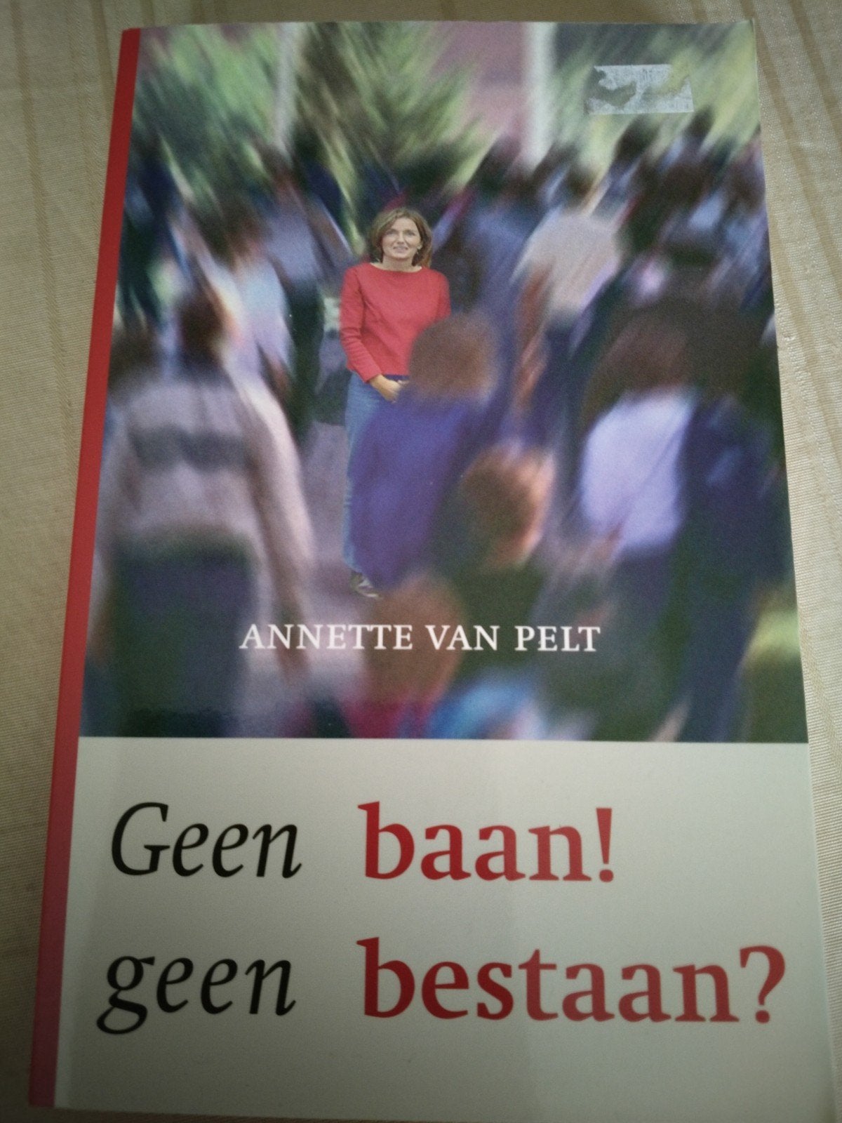 A. van Pelt - Geen baan, geen bestaan, Enlèvement ou Envoi, A. van Pelt
