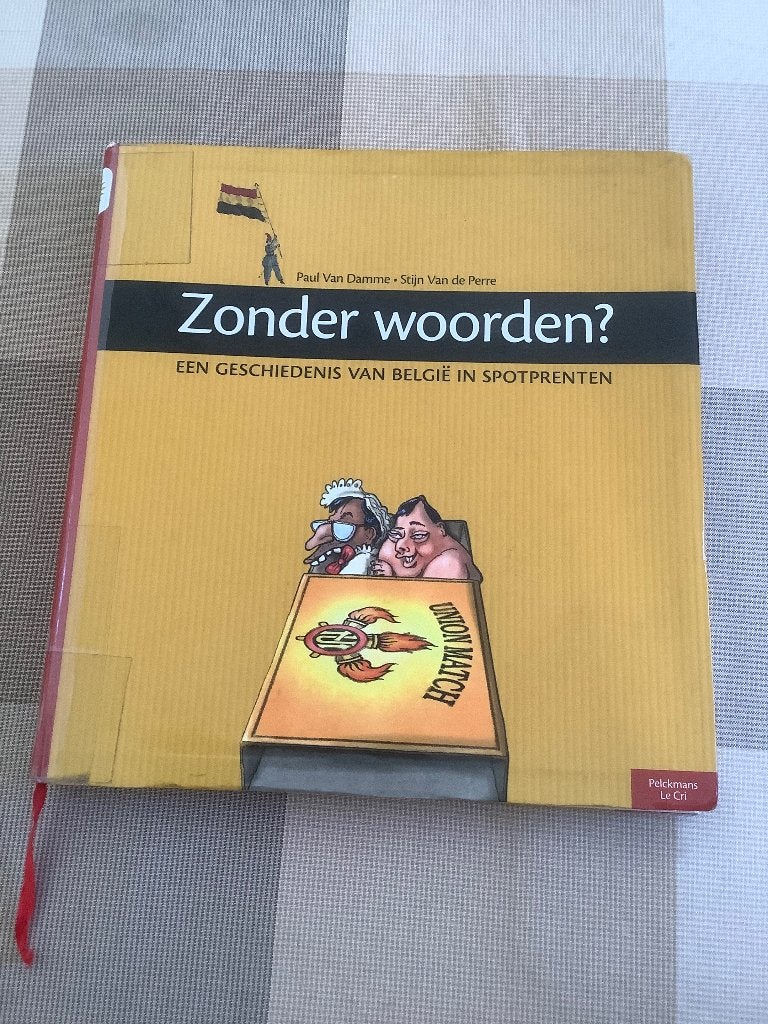 boek zonder woorden  een geschiedenis van belgie in spotpren, Boeken, Ophalen of Verzenden, Zo goed als nieuw