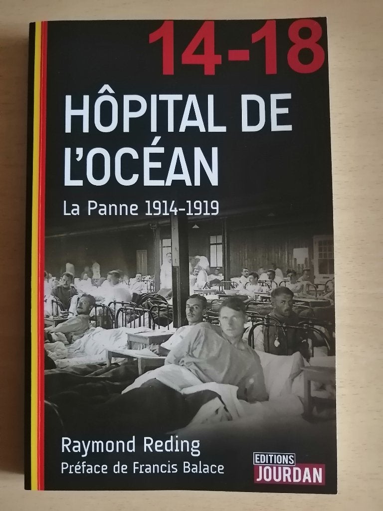 Hôpital de l'océan - La panne 1914-1919 de Raymond Reding, Boeken, Oorlog en Militair, Zo goed als nieuw, Ophalen of Verzenden