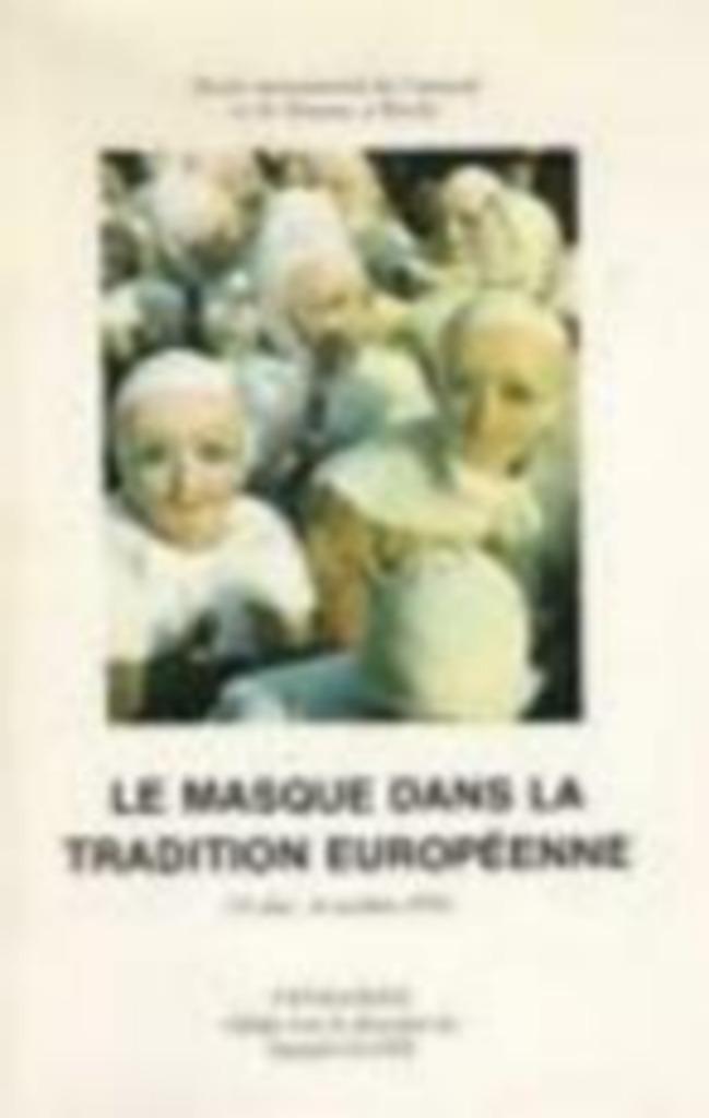 Le masque dans la tradition Européenne., Enlèvement ou Envoi, Comme neuf, Samuël Glotz