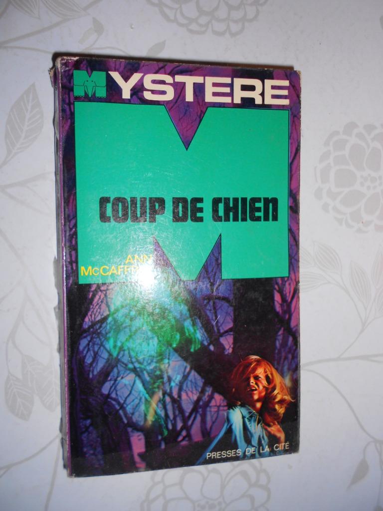 Anne McCaffrey, "Coup de chien", Presses de la Cité, Parijs, Europa overig, Ophalen of Verzenden, Anne McCaffrey, Gelezen