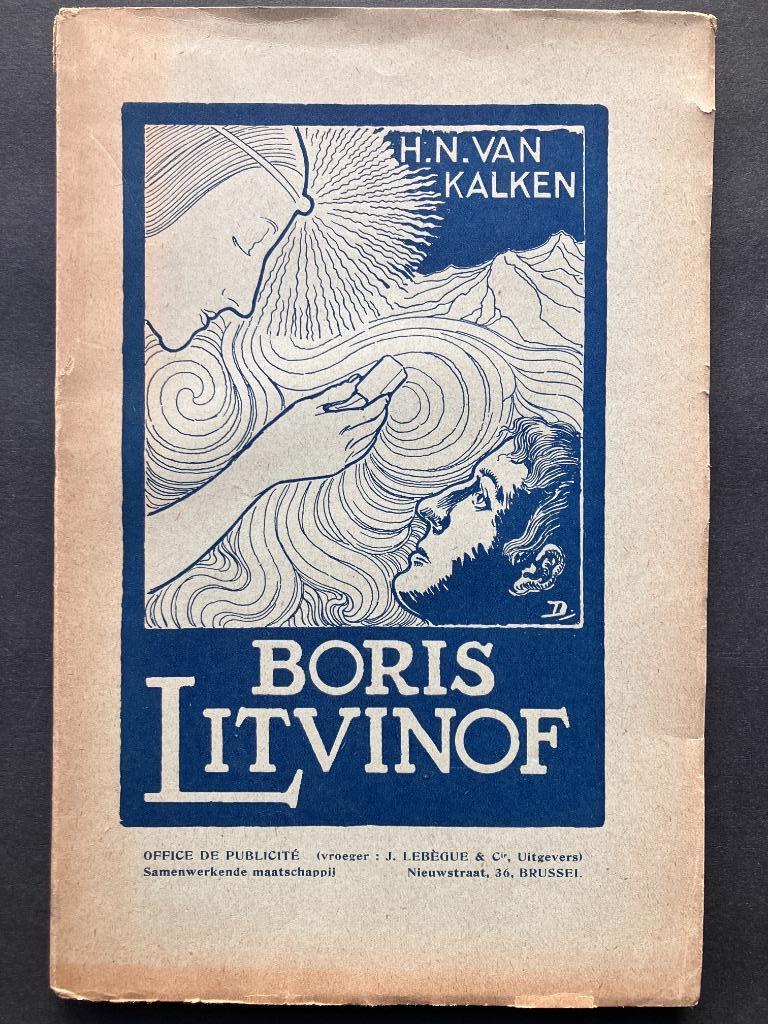 H.N. Van Kalken - Boris Litvinof (Office de Publicité, 1927), Boeken, Ophalen of Verzenden