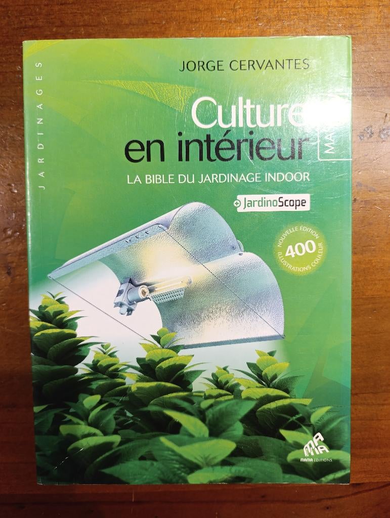 Livre, Culture en intérieur : la bible du jardinage indoor, Enlèvement ou Envoi