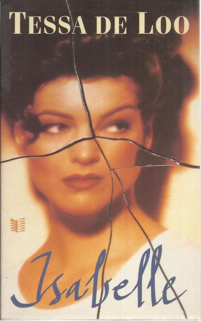 ISABELLE - TESSA DE LOO (ROMAN met THRILLER allure), Enlèvement ou Envoi, Utilisé, Pays-Bas, TESSA DE LOO