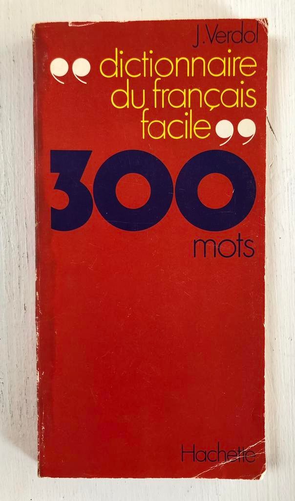 dictionnaire du français facile 300 mots Hachette 1974, Livres, Enlèvement ou Envoi, Comme neuf, Français