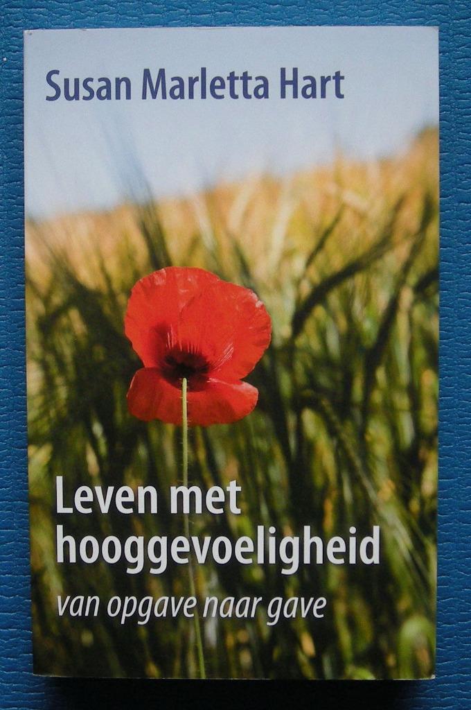 Leven met hooggevoeligheid - Susan Marletta Hart, Livres, Psychologie, Comme neuf, Enlèvement ou Envoi