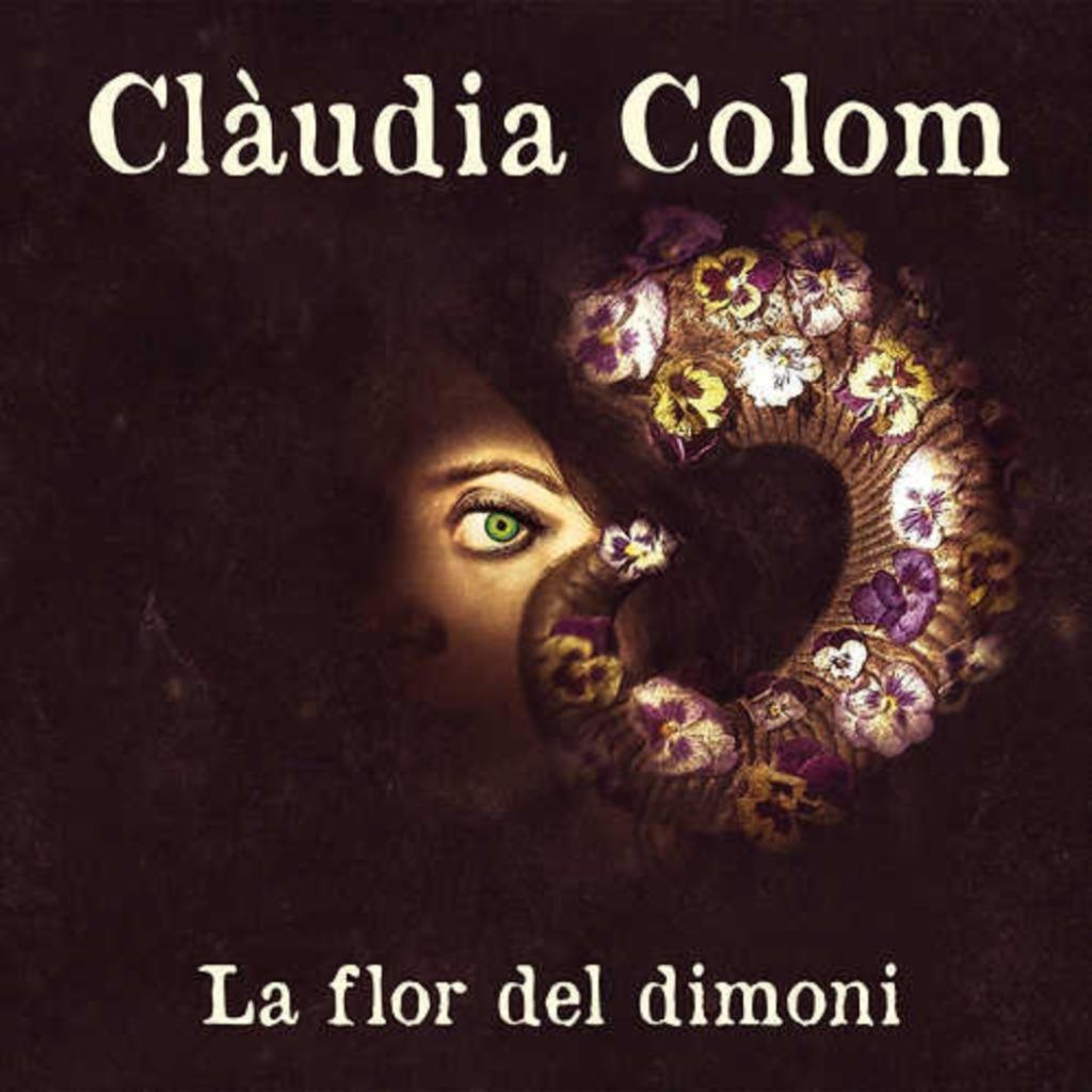 Claudia Colom - La Flor del Dimoni, Enlèvement ou Envoi, Neuf, dans son emballage