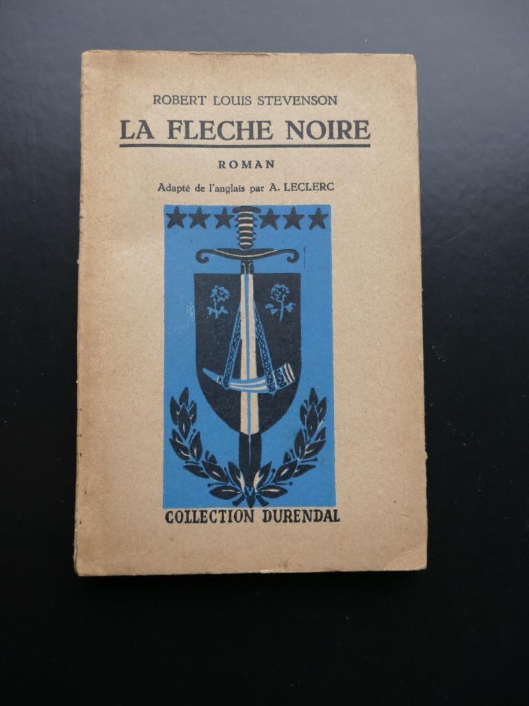 Boek Franstalige roman, La Fleche Noire  1948, Enlèvement ou Envoi, Robert Louis Stevenson