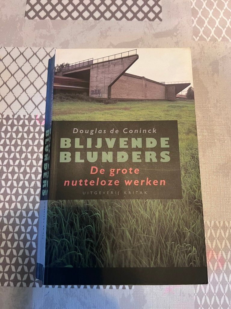 Blijvende blunders, de grote nutteloze werken - D De Coninck, Boeken, D De Coninck, Ophalen of Verzenden, Zo goed als nieuw, Overige onderwerpen