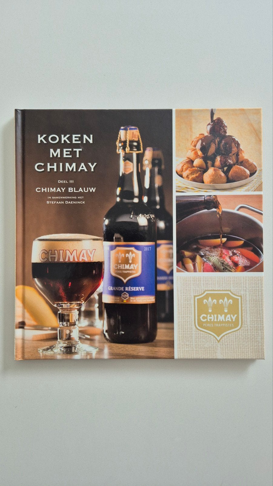 Cuisiner avec Chimay | Partie III | Chimay Blue, Livres, Livres de cuisine, Enlèvement ou Envoi, Stefan Daeninck, Comme neuf, Autres types