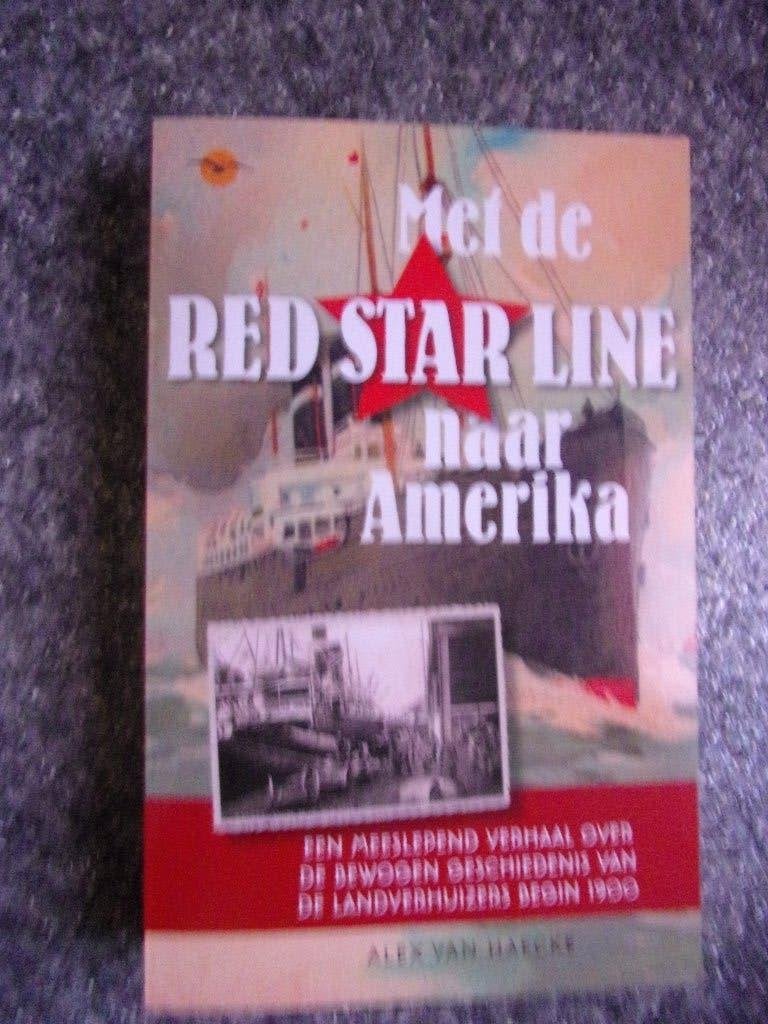 Met de RED STAR LINE naar Amerika. (geschiedenis), Ophalen of Verzenden, Zo goed als nieuw