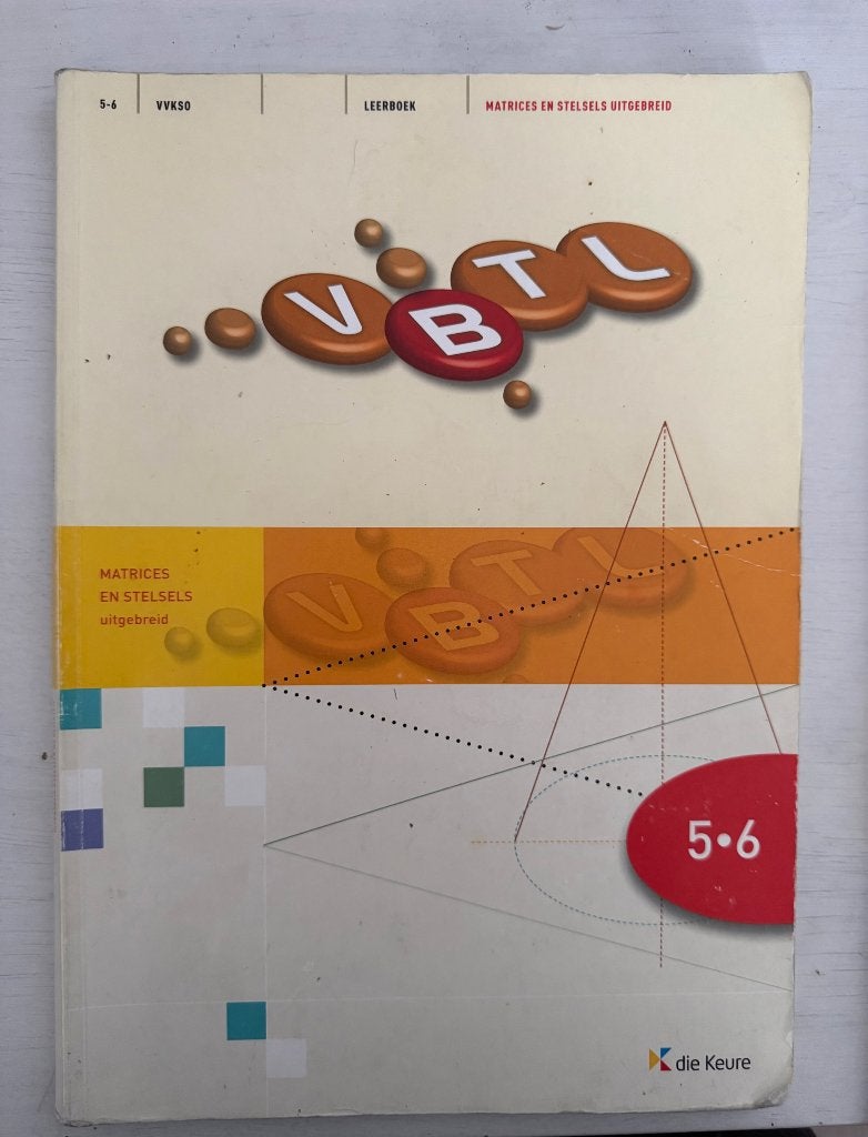 VBTL 5-6 Wiskundeboek Matrices en stelsels, Boeken, Ophalen, ASO, Wiskunde B, Die keure