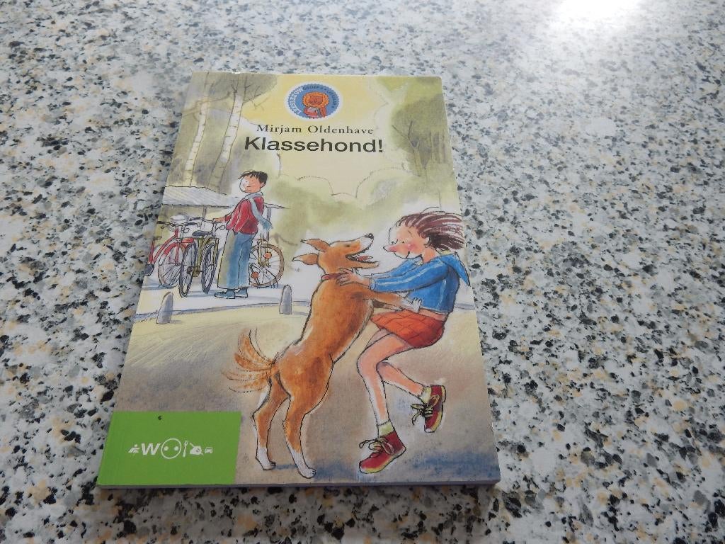 nr.269 - Klassehond! - Mirjam Oldenhave + 9 jaar, Ophalen of Verzenden
