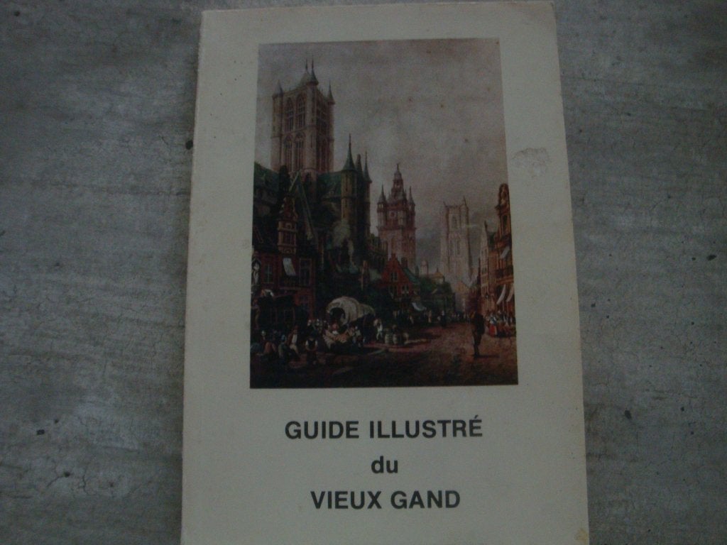 GUIDE ILLUSTRE DU VIEUX GAND-GESIGNEERD A. DE POTTER, Boeken, Ophalen of Verzenden, Gelezen