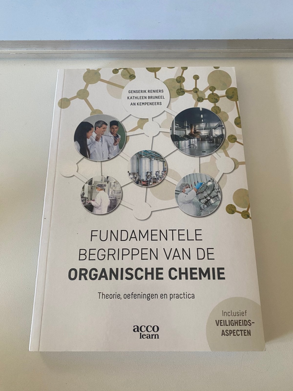 Fundamentele begrippen van de organische chemie, Ophalen, Genserik Reniers; Kathleen Bruneel; An Kempeneers