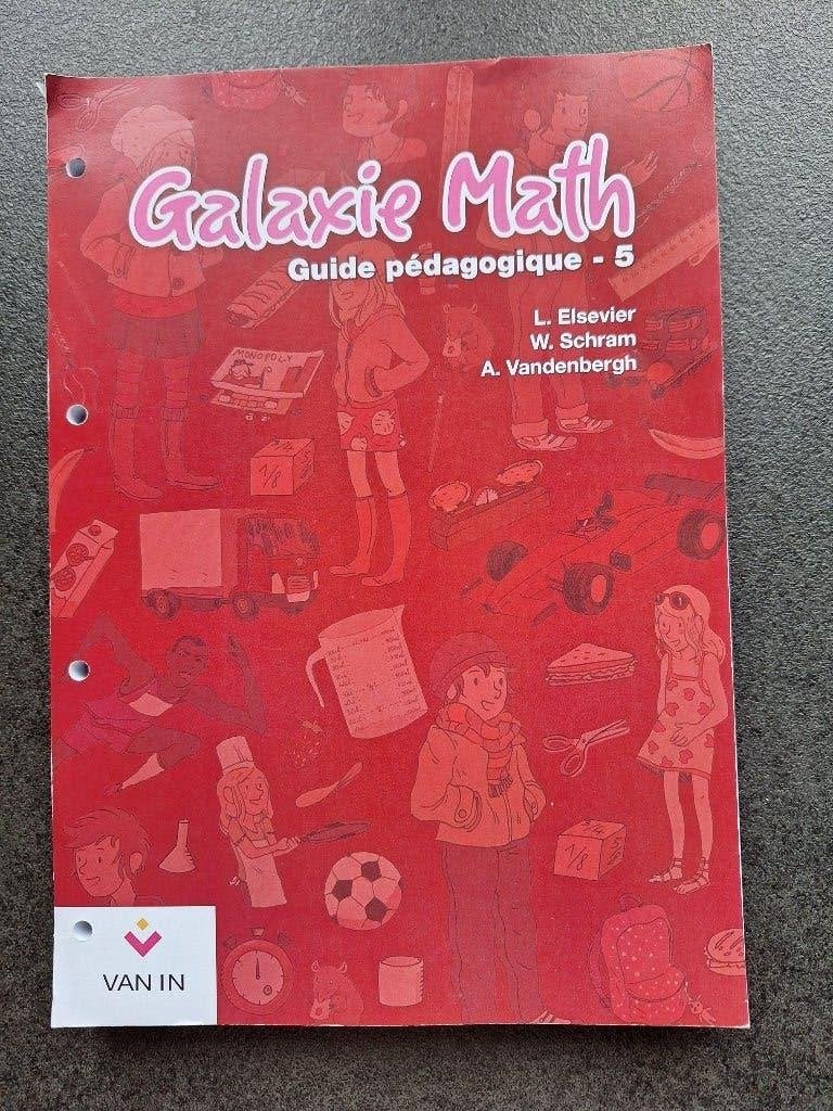 Galaxie Math - guide pédagogique - 5ième primaire, Van in, Primaire, Comme neuf, Enlèvement