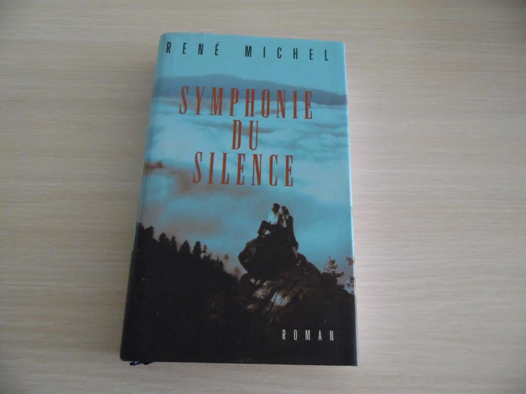 SYMPHONIE DU SILENCE      RENÉ  MICHEL, Livres, Romans, Comme neuf, Europe autre, Enlèvement ou Envoi
