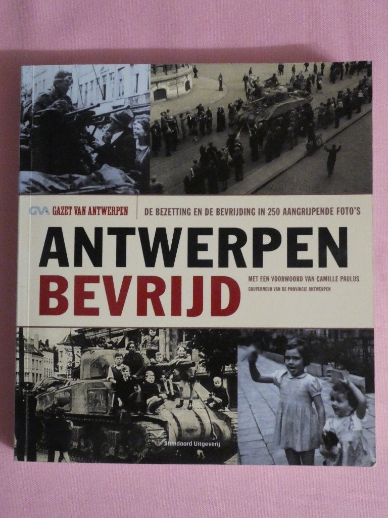 Boek - Antwerpen Bevrijd, Boeken, Ophalen of Verzenden, Gelezen