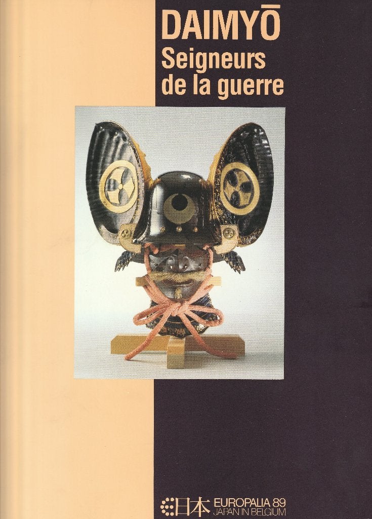 « Daimyō. Seigneurs de la guerre » Europalia Japon 1989, Enlèvement ou Envoi, Neuf, Autres sujets/thèmes