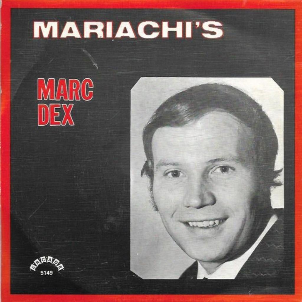Marc Dex – Mariachi's, Enlèvement ou Envoi, Comme neuf, Pop