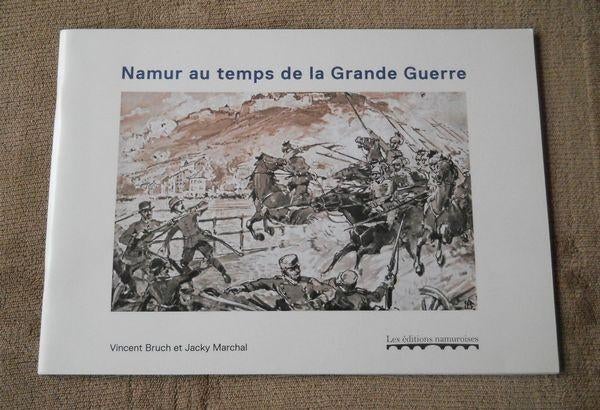 Namur au temps de la Grande Guerre (V. Bruch et J. Marchal), Enlèvement, Avant 1940, Utilisé