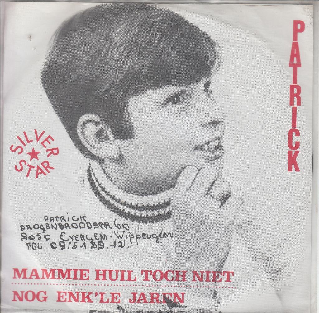 Mammie huil toch niet van Patrick uit Wippelgem, Verzenden, 7 inch, Nederlandstalig, Single