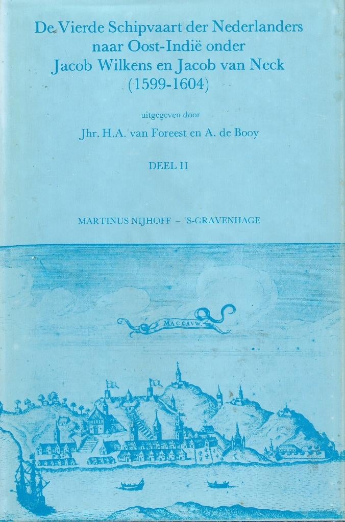 De 4de Schipvaart der Nederlanders naar Oost-Indië - Deel II, Boeken, Geschiedenis | Nationaal, Ophalen of Verzenden, 17e en 18e eeuw