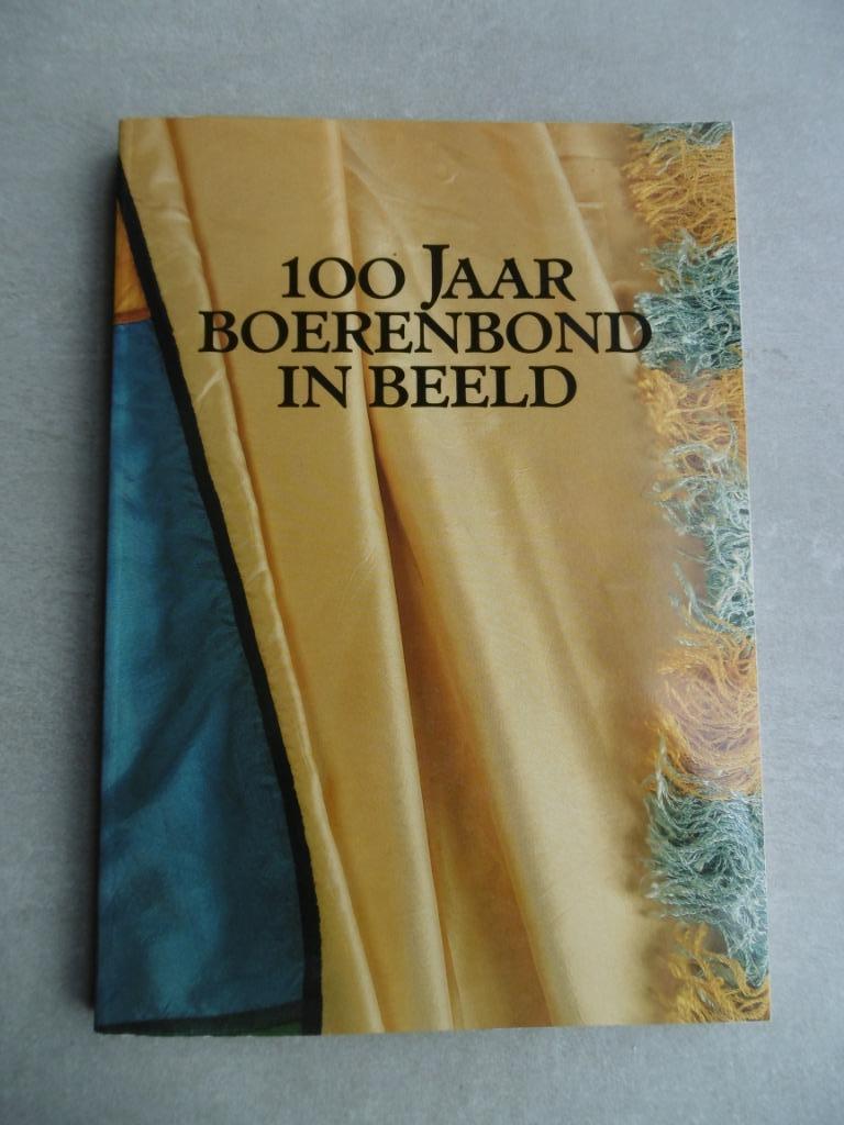 100 jaar Boerenbond in beeld 1890 -1990, Boeken, Belgische Boerenbond, Ophalen, 20e eeuw of later, Gelezen