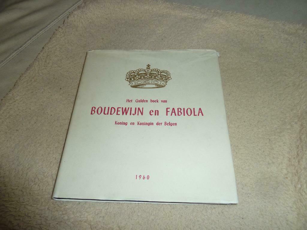gulden boek van Boudewijn en Fabiola, Verzamelen, Ophalen of Verzenden, Zo goed als nieuw, Tijdschrift of Boek