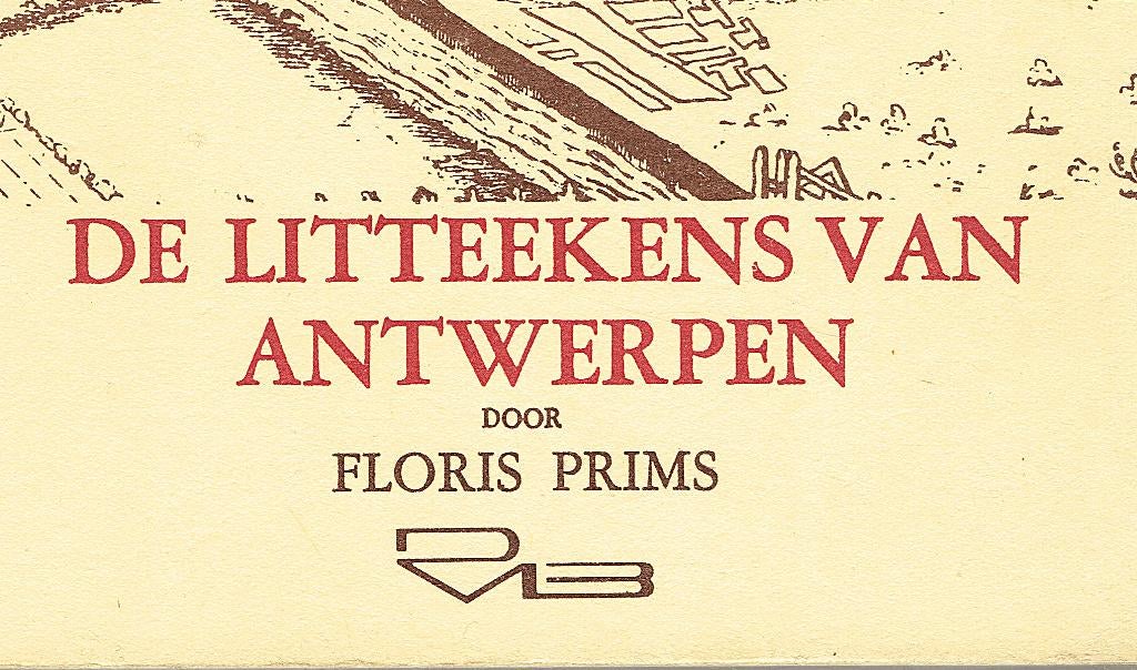 De litteekens van Antwerpen. Verhalend werk van de stad., Livres, Histoire nationale, Utilisé, 20e siècle ou après, Enlèvement ou Envoi