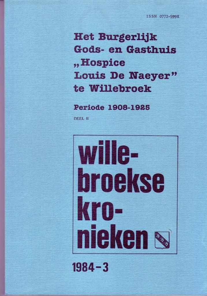 4X WILLEBROEK KRONIEKEN Heemkunde Lokale geschiedenis, Enlèvement ou Envoi, Comme neuf