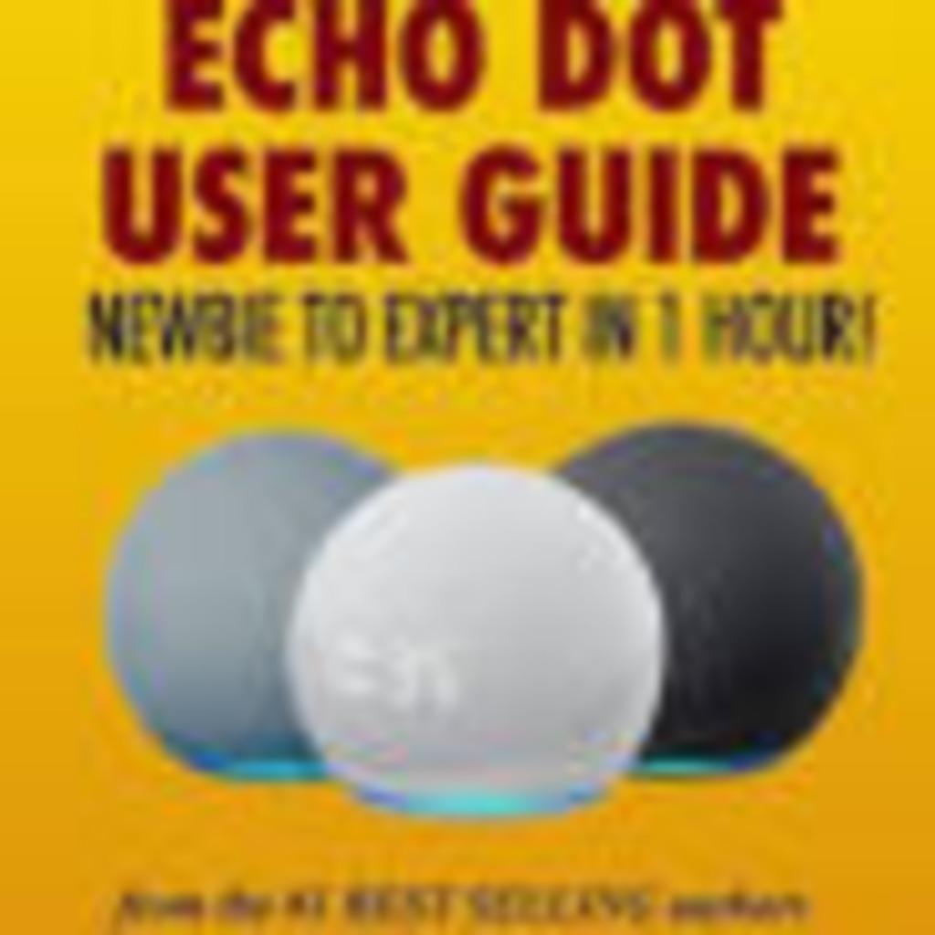 All-new echo dot user guide Tom edwards 115 blz, Enlèvement ou Envoi, Comme neuf