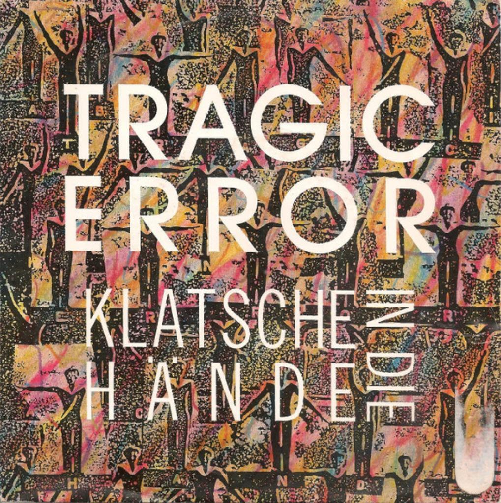 Tragic Error - Klatsche In Die Hände, Cd's en Dvd's, Vinyl Singles, 7 inch, Single, Ophalen of Verzenden, Zo goed als nieuw