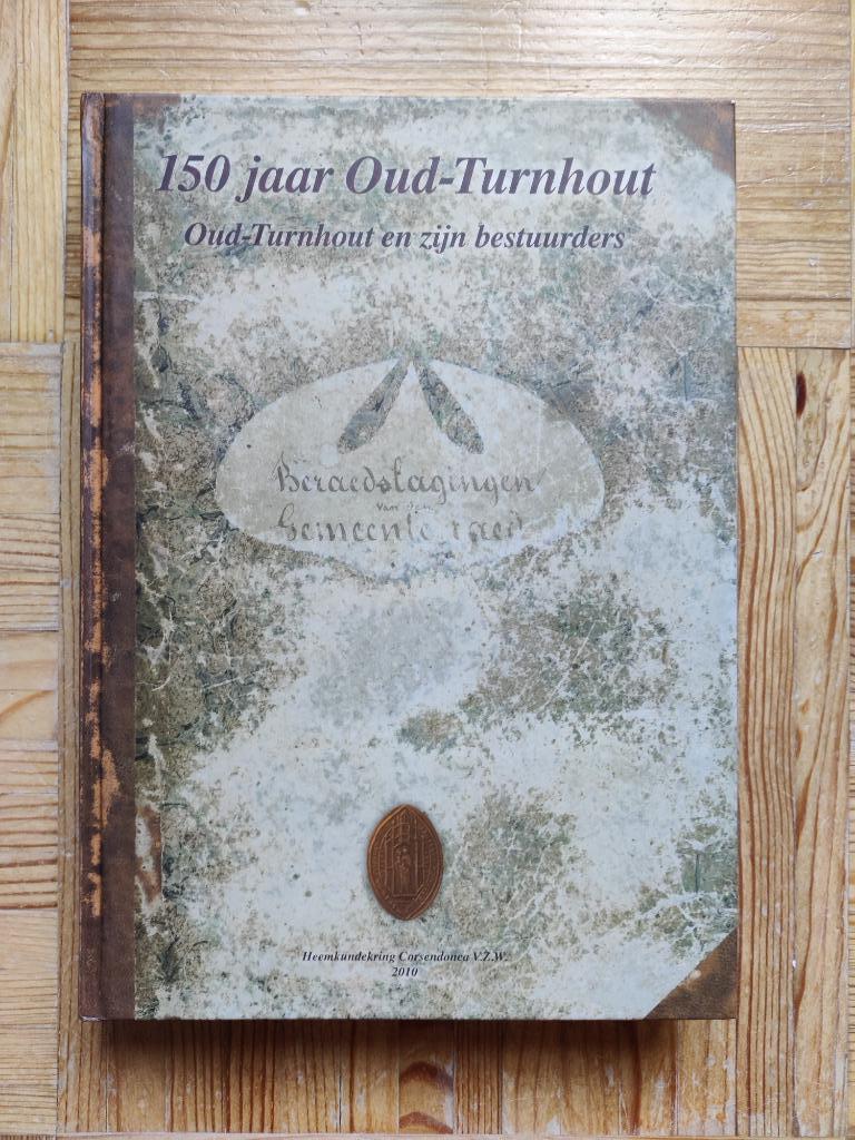 150 jaar Oud Turnhout, Boeken, Ophalen of Verzenden, Gelezen