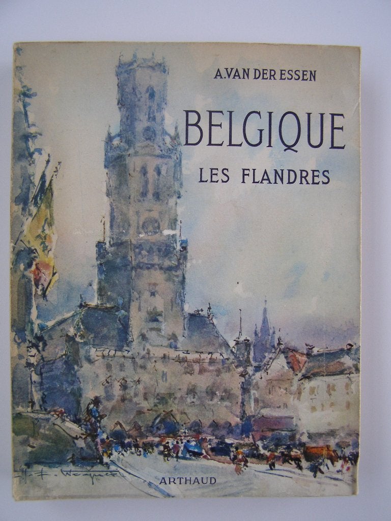 Belgique les Flandres : A. Van der Essen, Ophalen of Verzenden, Gelezen, A. Van der Essen