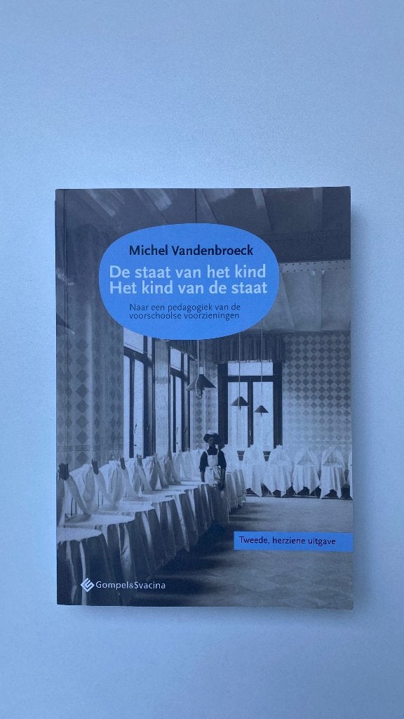 De staat van het kind, het kind van de staat, Boeken, Ophalen, Zo goed als nieuw, Hoger Onderwijs, Michel Vandenbroeck