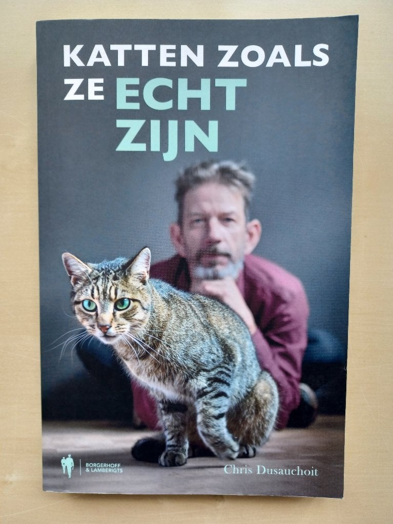 Katten zoals ze echt zijn, Enlèvement ou Envoi, Comme neuf, Chats, Chris Dusauchoit