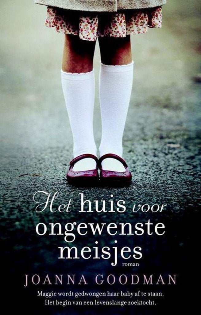 Het huis voor ongewenste meisjes - Joanna Goodman, Ophalen, Nieuw