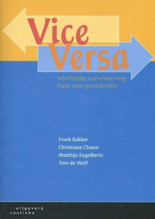 Vice Versa - schriftelijke taalverwerving Frans, Livres, Français, Autres niveaux, Comme neuf, Enlèvement