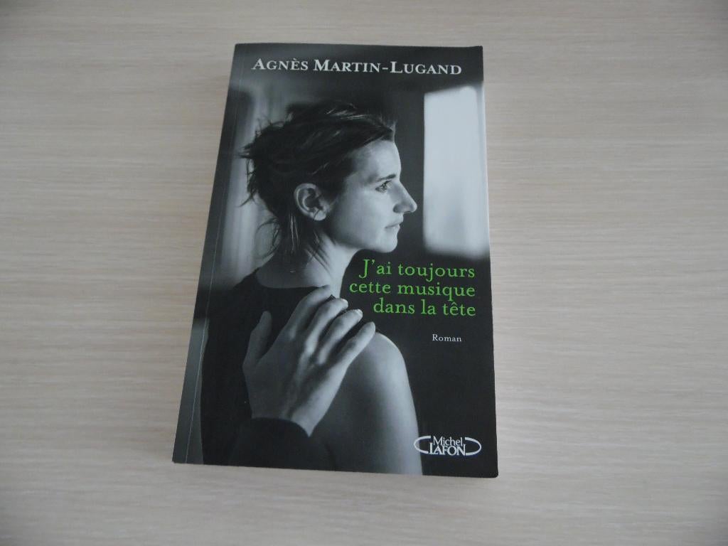 J'AI TOUJOURS CETTE MUSIQUE DANS LA TÊTE AGNÈS MARTIN-LUGAND, Enlèvement ou Envoi, Comme neuf, Agnès Martin-Lugand, Europe autre