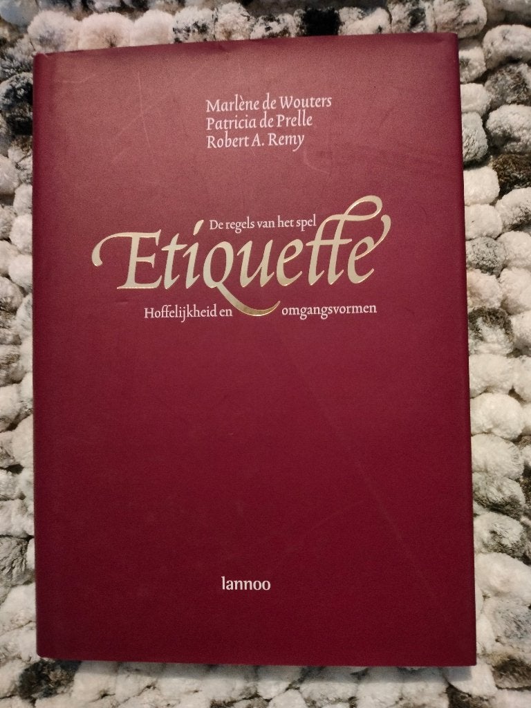 Boek Etiquette: de regels van het spel, Boeken, Ophalen of Verzenden, Zo goed als nieuw, Marlène de Wouters, Patricia de Prelle, Robert A. Remy