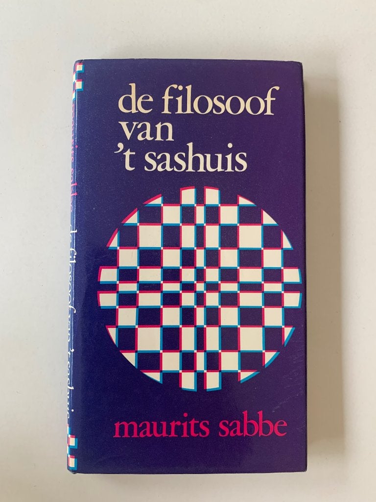 De filosoof van ‘t Sashuis, Maurits Sabbe, Ophalen of Verzenden, Zo goed als nieuw